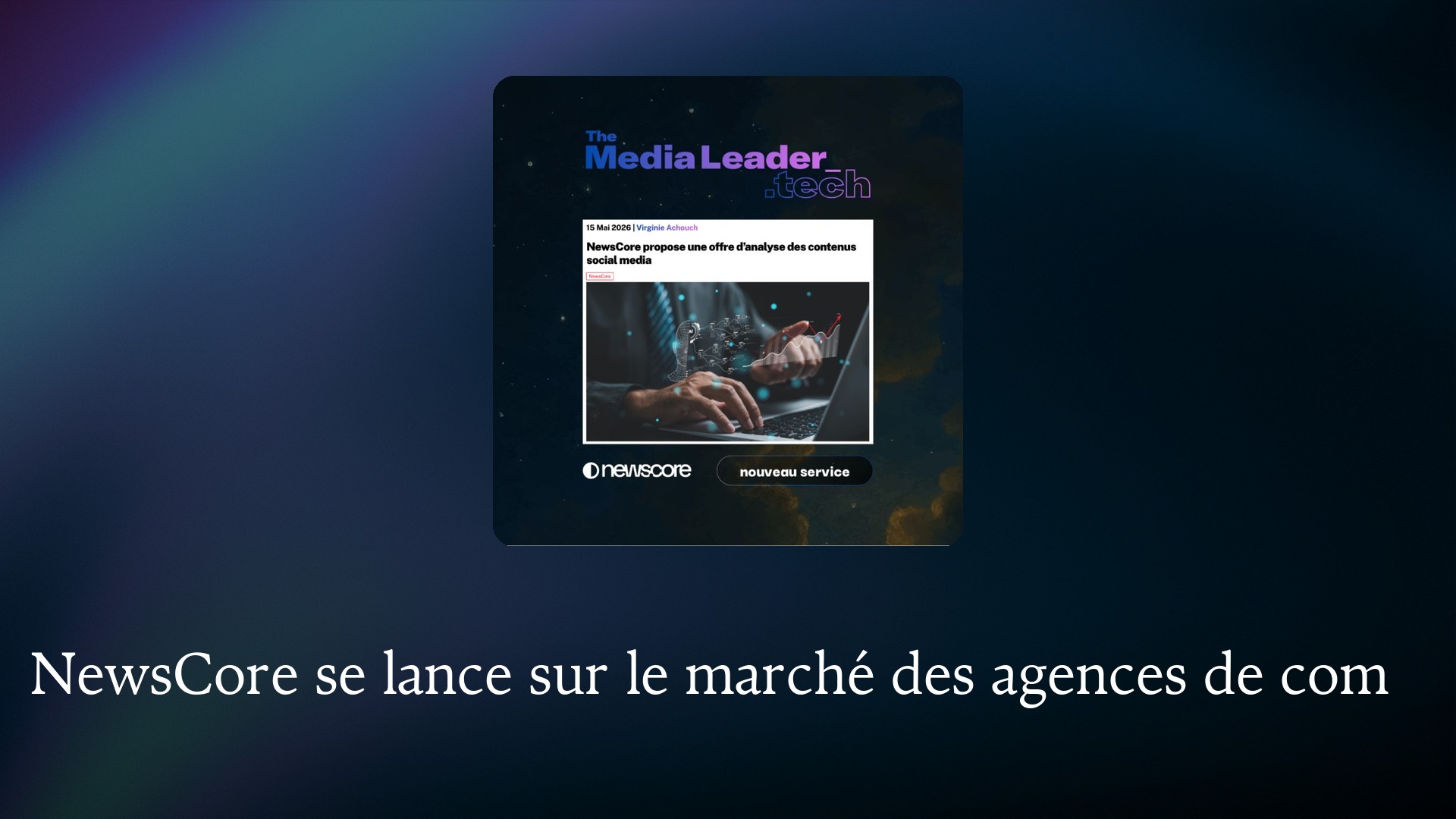 NewsCore se lance sur le marché des agences de com