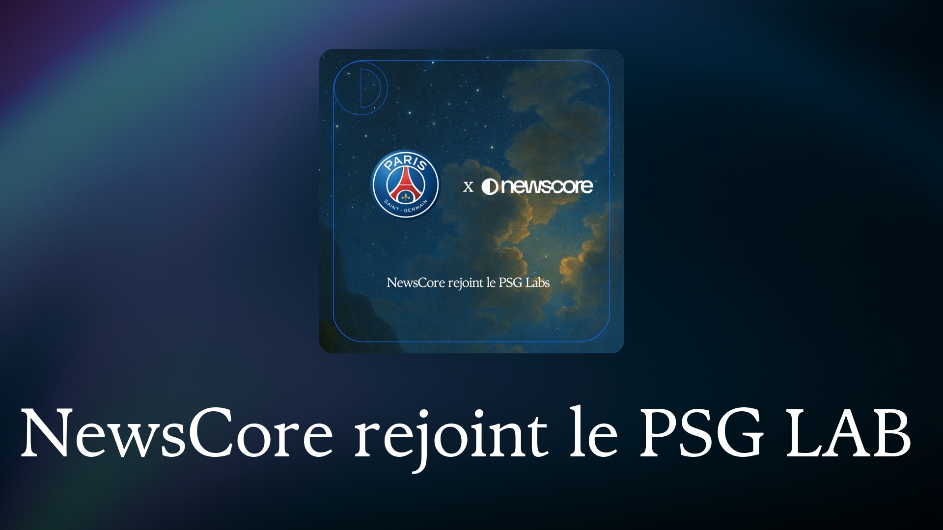 NewsCore rejoint le PSG LAB