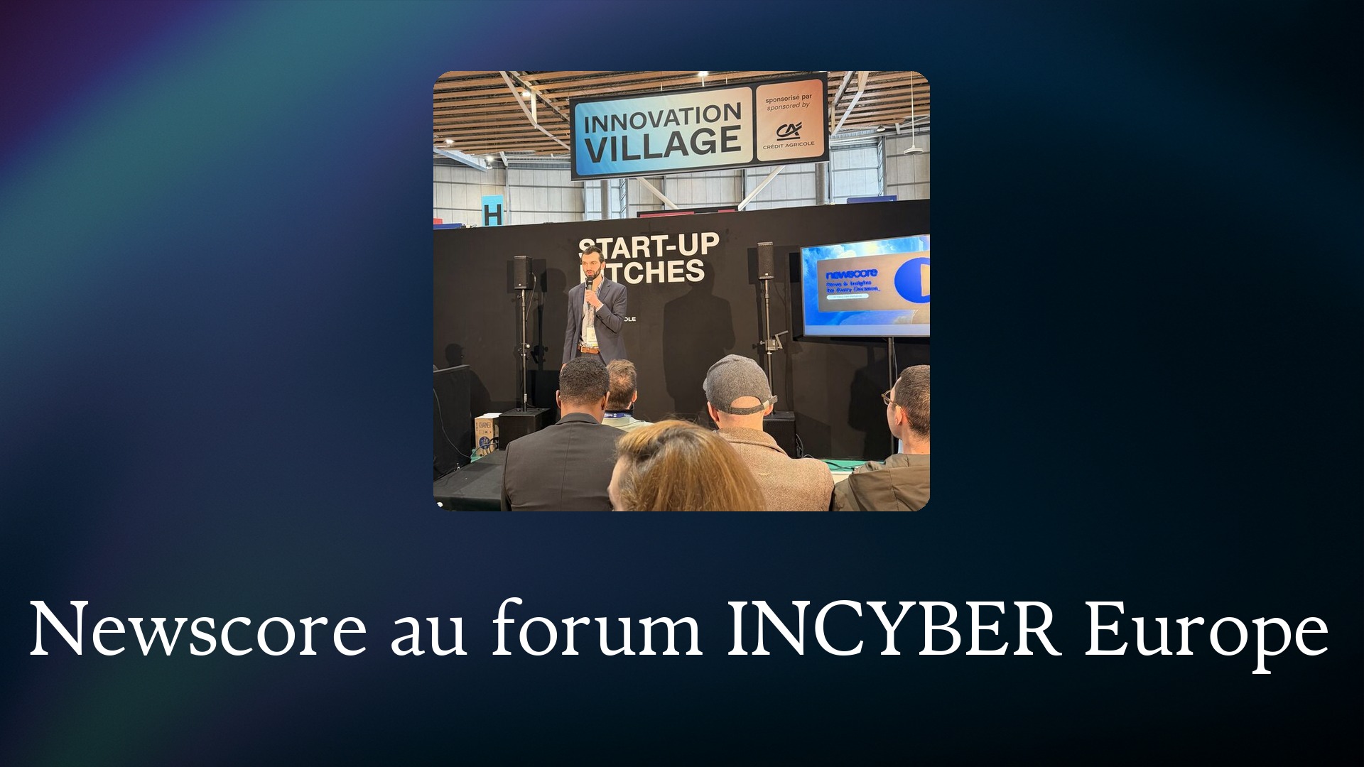 Newscore au forum INCYBER Europe